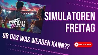 Football Life Simulator | Tutorial | Simulatoren Freitag | Oida Zockt