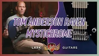 Tom Anderson Raven In Mystichrome Is Out Of This World! | Specs & Demo