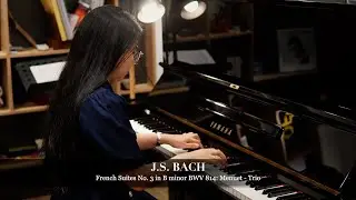 FRENCH SUITES No. 3 in B minor BWV 814 | J. S Bach | Classic Music | PIANOWOOD - School of Music