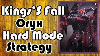 Destiny - How to Beat Oryx on Hard Mode - King's Fall Raid Hard Mode