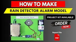 Physics Working Model for Class 12 | Rain Sensor Alarm Project at Home | Working model report file