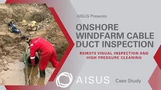AISUS Onshore Windfarm Cable Duct Inspection