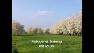 Autogenes Training - mentale Entspannung (mit Musik)