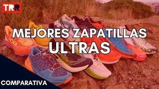 Las mejores zapatillas de Trail Running del año para Ultras