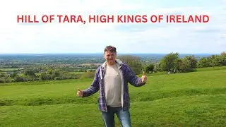 HILL OF TARA, HIGH KINGS OF IRELAND