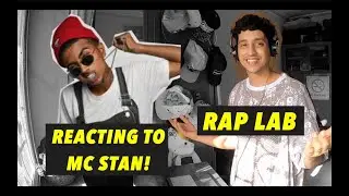 MC STAN IS UNDERRATED | REACTING TO MC STAN | RAP LAB EP 1