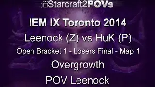 SC2 HotS - IEM IX Toronto 2014 - Leenock vs HuK - OB1 LF - Map 1 - Overgrowth - Leenock