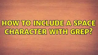 Ubuntu: How to include a space character with grep?