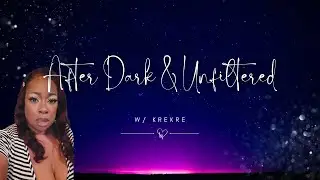 After Dark & Unfiltered - 01/18/2026