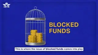 Why Airline Blocked Funds Matter - IATA