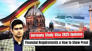 Germany Student Visa 2025 Updates | Financial Requirements & How to Show Proof | Study in Germany