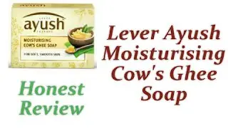 Lever Ayush Moisturising Cow's Ghee Soap Review||Hina Naaz