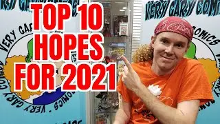 TOP 10 Comic Book Hopes for 2021