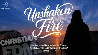 Unshaken Fire | Christian EDM / Uplifting Piano Trance inspired by Nathan the Prophet