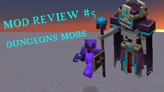 Dungeons Mobs - mod review #5