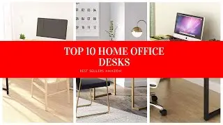 ✔️ TOP 10 BEST HOME OFFICE DESKS 🛒 Amazon 2020