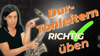 Dur-Tonleitern endlich verstehen & meistern – DIE ÜBUNG für dein Saxophonspiel!