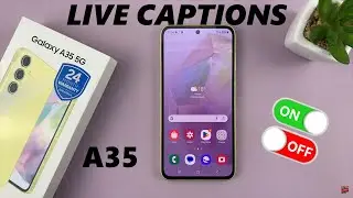 How To Turn ON /OFF Live Captions On Samsung Galaxy A35 5G