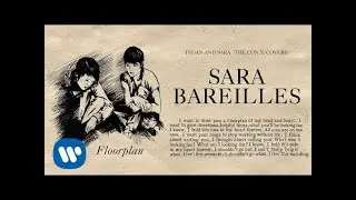 Tegan and Sara present The Con X: Covers &ndash; Floorplan &ndash; Sara Bareilles