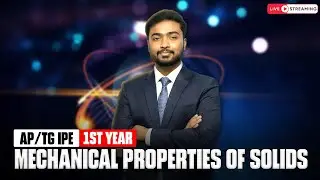 Mechanical Properties of Solids | AP/TG IPE 1st Year Physics