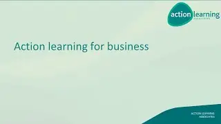 Action Learning for Business -  a live action learning set with Ruth Cook
