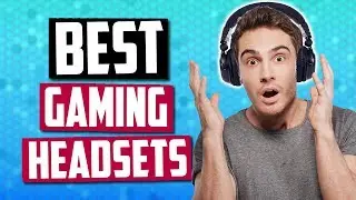 Best Gaming Headsets in 2019 - Wired, Wireless, PC, Console & More!