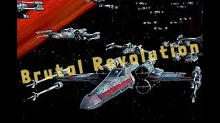 Star Wars Tribute - Brutal Revolution