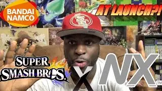 Super Smash Bros. NX at Launch!? Bandai Namco NX Games in Development!?