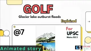 GOLF  defination, causes, impact & measures | disaster management | upsc mains GS 3 