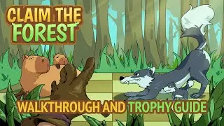 Claim The Forest - Walkthrough | Trophy Guide | Achievement Guide