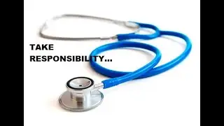 HOW TO TAKE FULL RESPONSIBILITIES FOR YOUR HEALTH