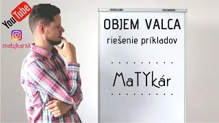 OBJEM VALCA - riešenie príkladov