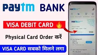 Paytm Payments Bank Visa Debit Card  Order Kaise kare | physical Visa debit card Paytm payments Bank
