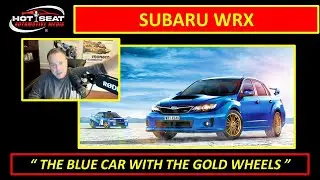 Subaru WRX - the Blue Car with Gold Wheels - Hot Seat Automotive Podcast #cars #subaru #car #wrx