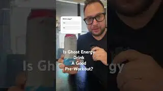 Is Ghost Energy Drink a good Pre Workout? #fitness