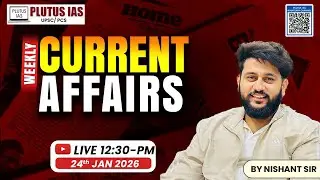 24th Jan 2026 | Weekly Current Affair | Current Affairs Today | Current News | Plutus IAS #upsc