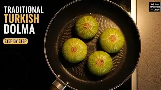 Traditional Turkish Dolma at Home &mdash; Step by Step! | Ayesha Mariyum Kitchen