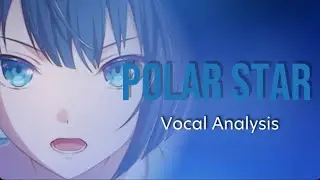 Polar Star ( More More Jump ) - Vocal Analysis
