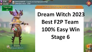Lords Mobile Dream Witch 2023: Best F2P Team Stage 6 Limited Challenge