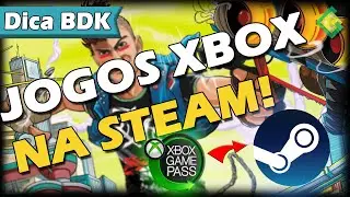Como colocar os jogos do XBOX (Game Pass PC) na Steam!