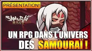 PR&Eacute;SENTATION - UN TR&Egrave;S BON RPG DANS L'UNIVERS DES SAMOURA&Iuml; - SAMURAI RIOT - FR
