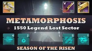 Metamorphosis - 1550 Legend Lost Sector