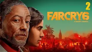 Far cry 6.  Часть 2. Gustavo Fring da un golpe de estado.