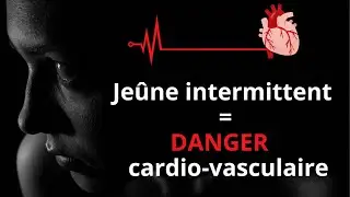 ⚰️ Les dangers du jeûne intermittent qui augmente le risque de décès prématuré (cardiovasculaire) 💀