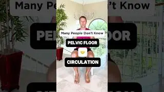 Pelvic Floor 🤝 Circulation #pelvicfloor #mobility