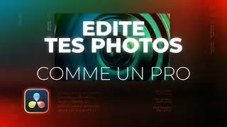 Comment EDITER Ses Photos Sur Davinci Resolve 19