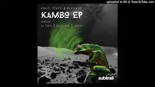 Folic State & Reclaim - Kambo (Original Mix) [Subtrail]