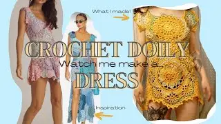 I Crocheted a dress made out of doilies!!! Watch me make a crochet doily dress, crochet vlog