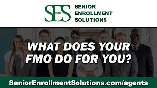 What Does Your FMO Do For You? | SES Insurance Agent Solutions