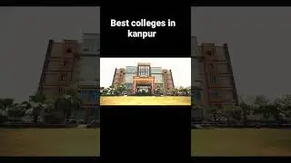 best colleges in kanpur best colleges for bca, bba b.com, MBA, MCA  best colleges